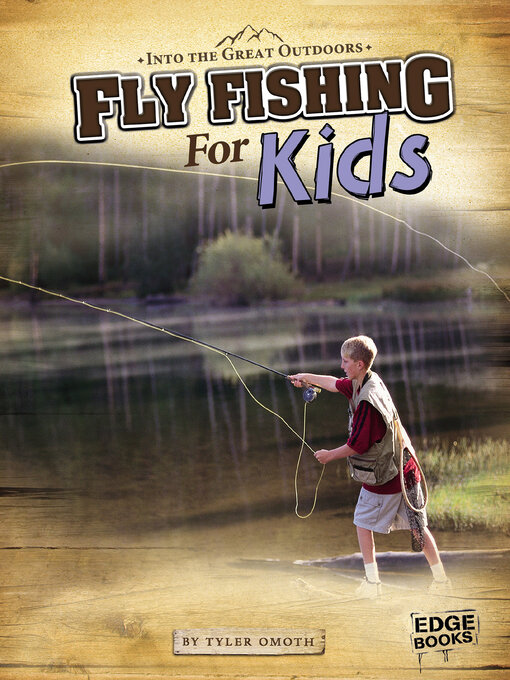 Title details for Fly Fishing for Kids by Tyler Omoth - Available